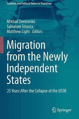 Migration from the Newly Independent States 1