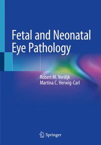 bokomslag Fetal and Neonatal Eye Pathology