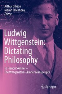 bokomslag Ludwig Wittgenstein: Dictating Philosophy