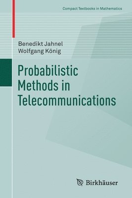 Probabilistic Methods in Telecommunications 1