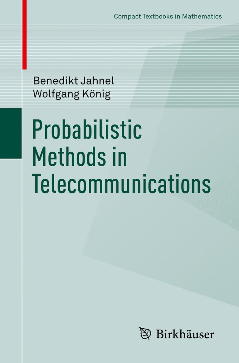 Probabilistic Methods in Telecommunications 1