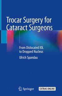 bokomslag Trocar Surgery for Cataract Surgeons