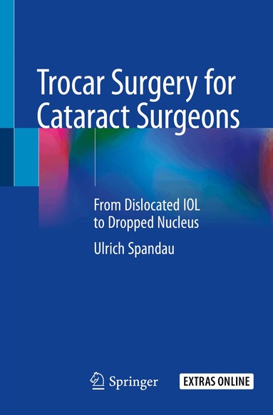 Ulrich Spandau - Trocar Surgery for Cataract Surgeons, Häftad