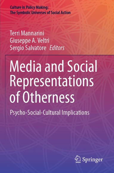 Terri Mannarini, Giuseppe A. Veltri, Sergio Salvatore - Media and Social Representations of Otherness, Häftad