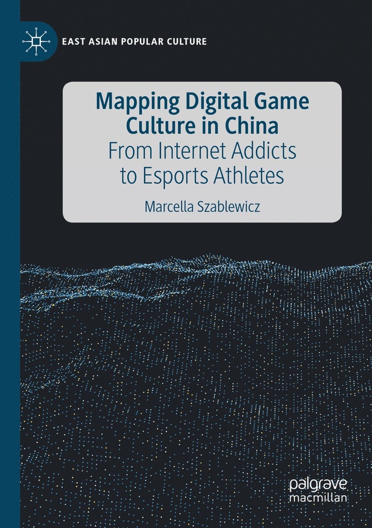 Mapping Digital Game Culture in China 1