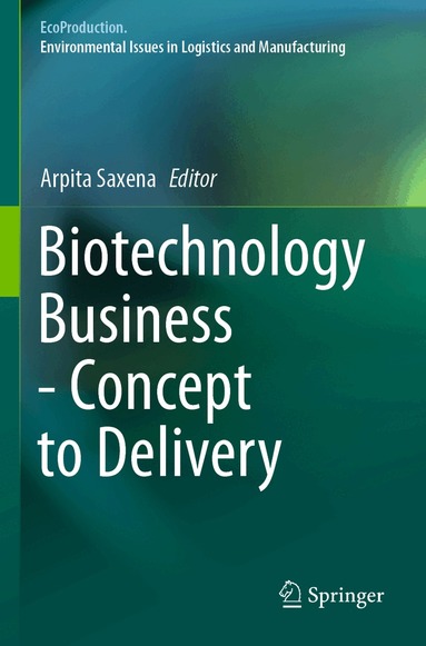 Arpita Saxena - Biotechnology Business - Concept to Delivery, Häftad