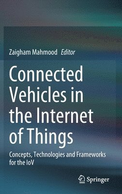 bokomslag Connected Vehicles in the Internet of Things