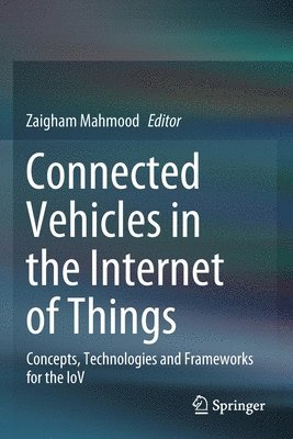 bokomslag Connected Vehicles in the Internet of Things