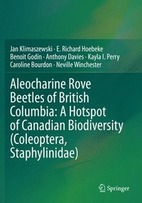 bokomslag Aleocharine Rove Beetles of British Columbia: A Hotspot of Canadian Biodiversity (Coleoptera, Staphylinidae)