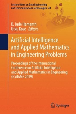 Artificial Intelligence and Applied Mathematics in Engineering Problems 1