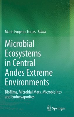 bokomslag Microbial Ecosystems in Central Andes Extreme Environments