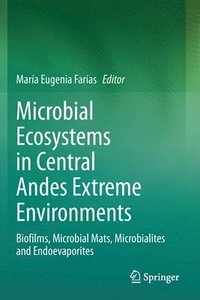 bokomslag Microbial Ecosystems in Central Andes Extreme Environments