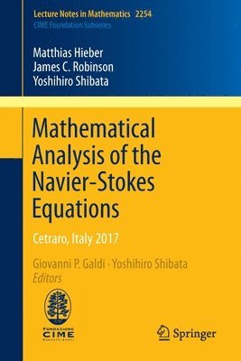 Mathematical Analysis of the Navier-Stokes Equations 1