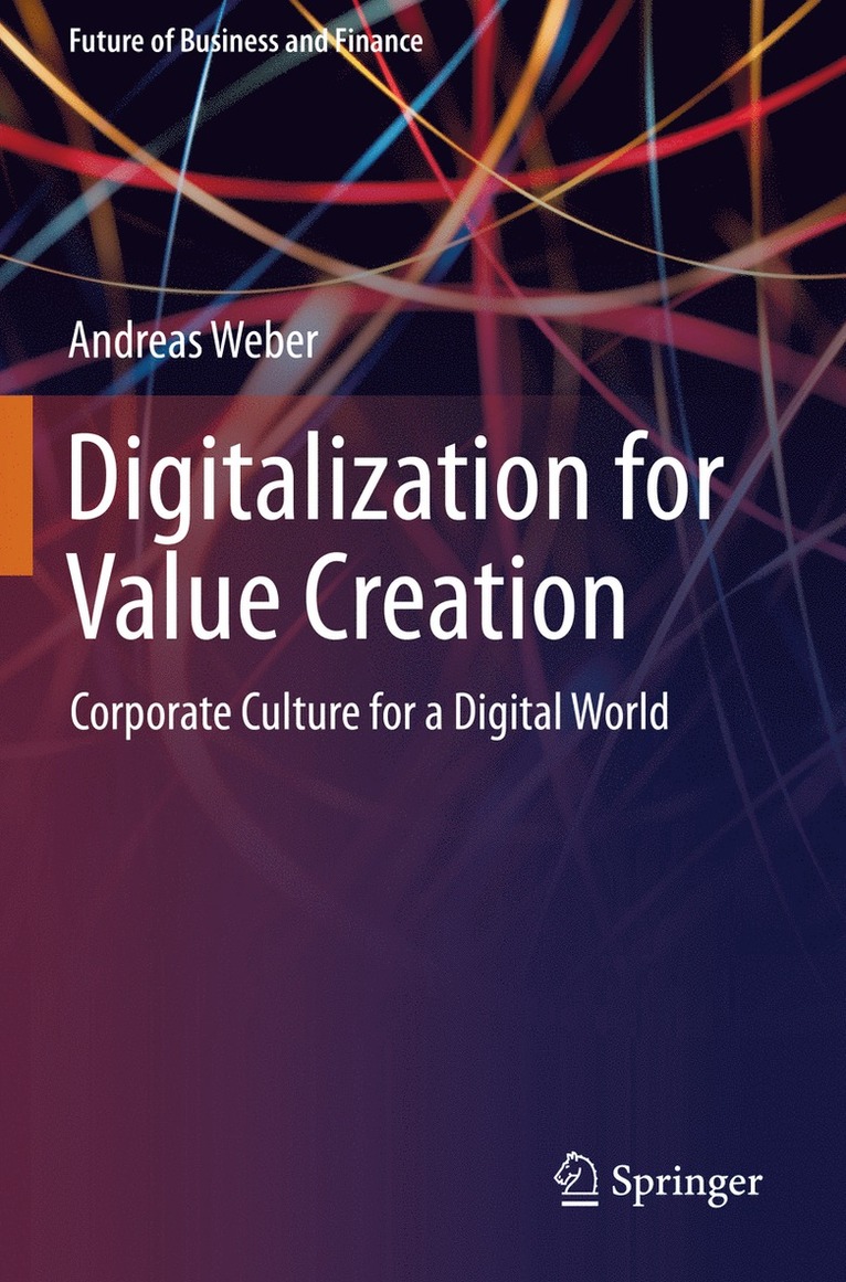 Andreas Weber - Digitalization for Value Creation, Häftad