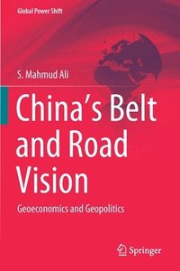 bokomslag Chinas Belt and Road Vision
