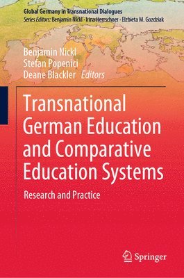 Transnational German Education and Comparative Education Systems 1