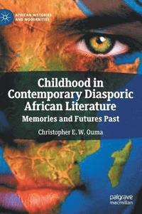 bokomslag Childhood in Contemporary Diasporic African Literature