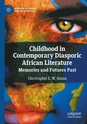 bokomslag Childhood in Contemporary Diasporic African Literature