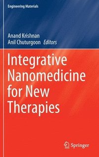 bokomslag Integrative Nanomedicine for New Therapies