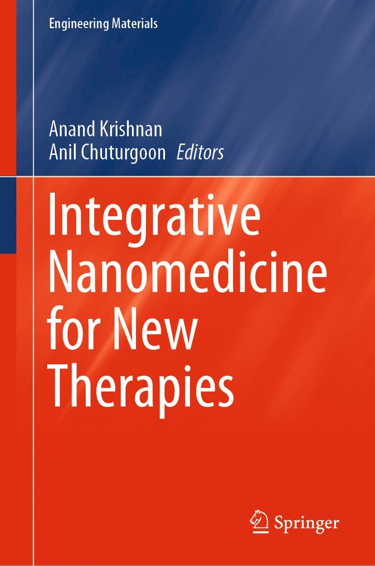 Anand Krishnan, Anil Chuturgoon - Integrative Nanomedicine for New Therapies, Inbunden