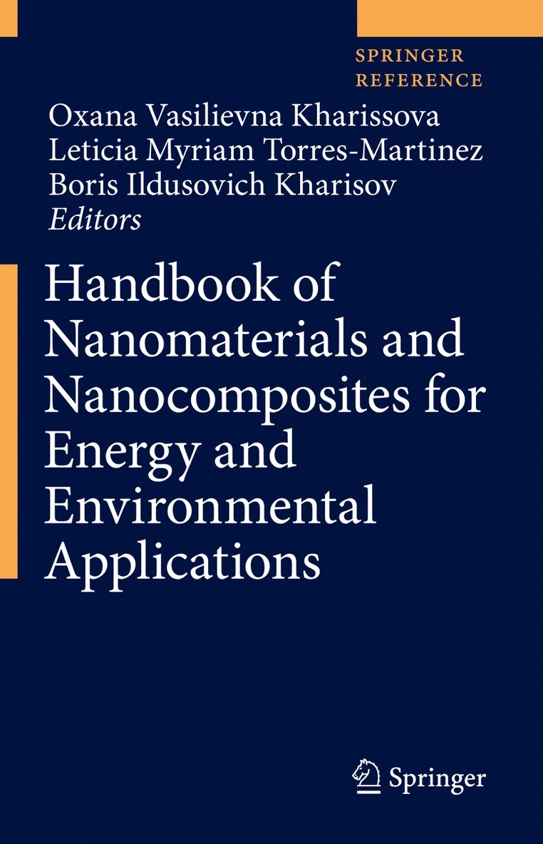 Oxana Vasilievna Kharissova, Leticia Myriam Torres-Martínez, Boris Ildusovich Kharisov, Leticia Myriam Torres-Martinez - Handbook of Nanomaterials and Nanocomposites for Energy and Environmental Applications, Inbunden
