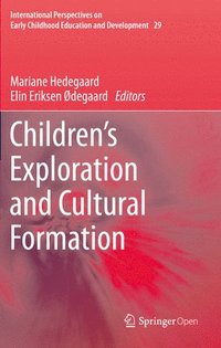 bokomslag Children's Exploration and Cultural Formation