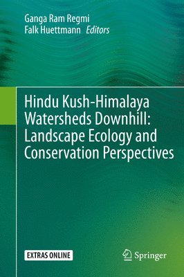 Hindu Kush-Himalaya Watersheds Downhill: Landscape Ecology and Conservation  Perspectives