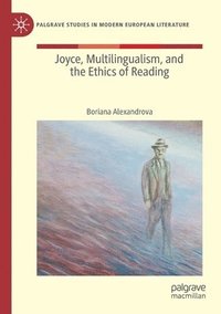 bokomslag Joyce, Multilingualism, and the Ethics of Reading