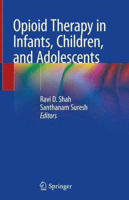 Opioid Therapy in Infants, Children, and Adolescents 1