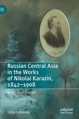 Russian Central Asia in the Works of Nikolai Karazin, 18421908 1