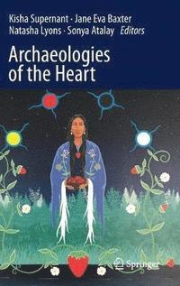 bokomslag Archaeologies of the Heart