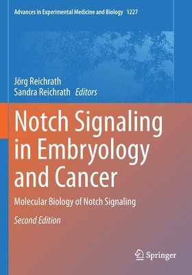 Notch Signaling in Embryology and Cancer 1