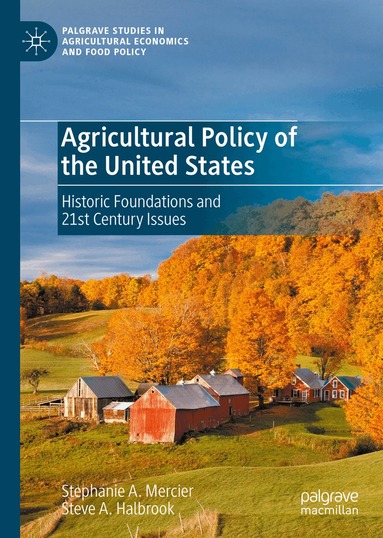 Stephanie A. Mercier, Steve A. Halbrook - Agricultural Policy of the United States, Inbunden