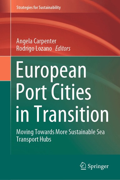 Angela Carpenter, Rodrigo Lozano - European Port Cities in Transition, Inbunden