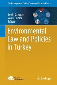 bokomslag Environmental Law and Policies in Turkey