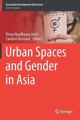 Urban Spaces and Gender in Asia 1