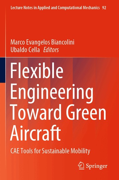 Marco Evangelos Biancolini, Ubaldo Cella - Flexible Engineering Toward Green Aircraft, Häftad
