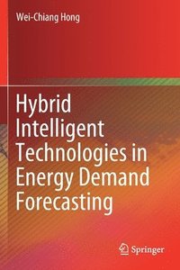 bokomslag Hybrid Intelligent Technologies in Energy Demand Forecasting