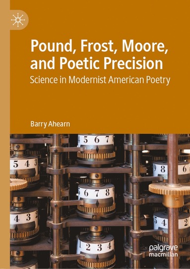 bokomslag Pound, Frost, Moore, and Poetic Precision