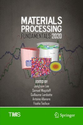 Materials Processing Fundamentals 2020 1