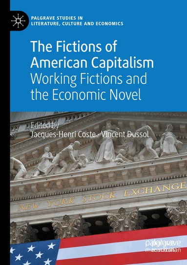 Jacques-Henri Coste, Vincent Dussol - Fictions of American Capitalism, Häftad