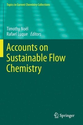 bokomslag Accounts on Sustainable Flow Chemistry