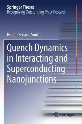 bokomslag Quench Dynamics in Interacting and Superconducting Nanojunctions