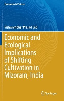 Economic and Ecological Implications of Shifting Cultivation in Mizoram, India 1