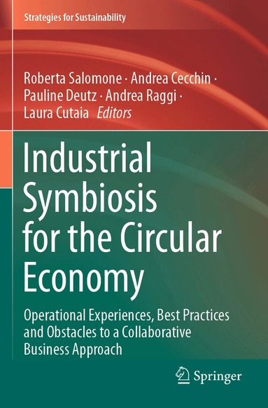 Roberta Salomone, Andrea Cecchin, Pauline Deutz, Andrea Raggi, Laura Cutaia - Industrial Symbiosis for the Circular Economy, Häftad