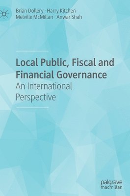 Local Public, Fiscal and Financial Governance 1