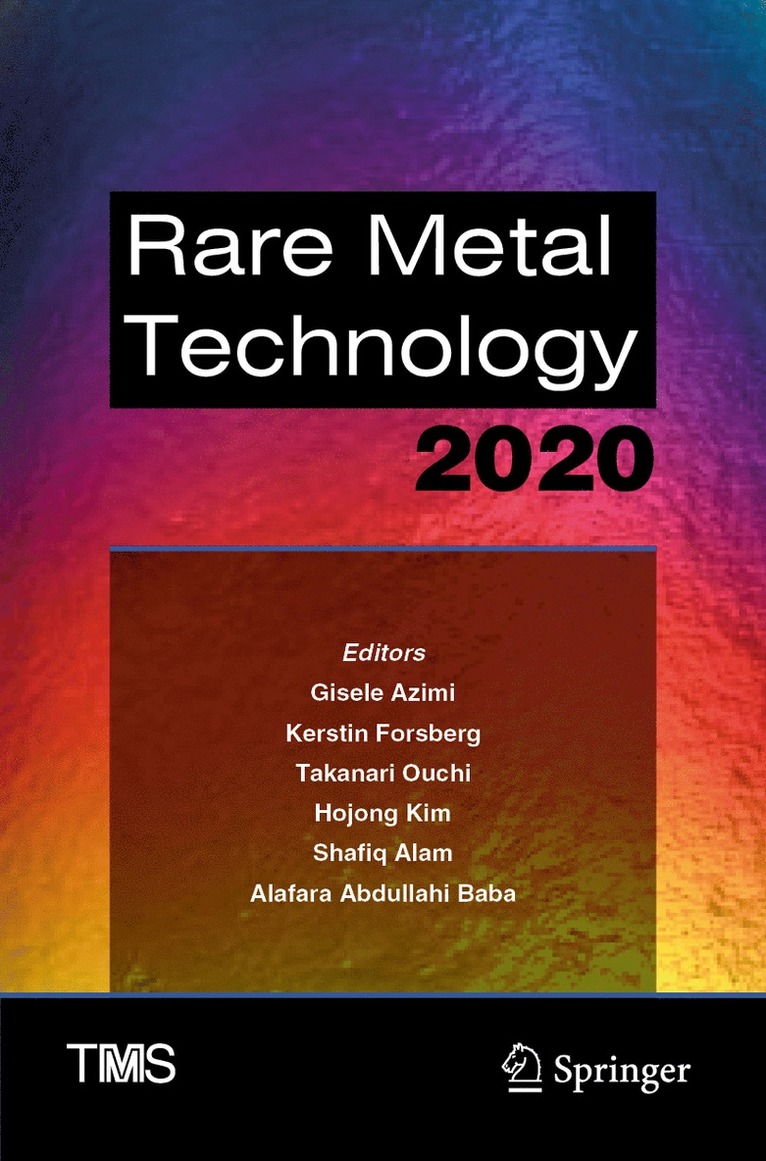 Gisele Azimi, Kerstin Forsberg, Takanari Ouchi, Hojong Kim, Shafiq Alam, Alafara Abdullahi Baba - Rare Metal Technology 2020, Häftad