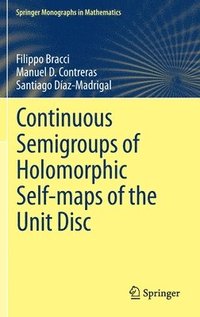 bokomslag Continuous Semigroups of Holomorphic Self-maps of the Unit Disc