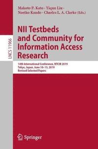bokomslag NII Testbeds and Community for Information Access Research