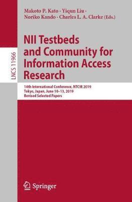 NII Testbeds and Community for Information Access Research 1